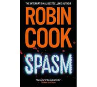 Robin Cook Spasm (Copertina rigida) Jack Stapleton and Laurie Montgomery