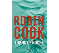 Robin Cook Turno de noche / Night Shift (Tascabile)