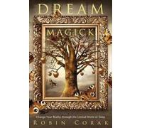 Robin Corak Dream Magick (Tascabile)
