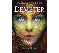 Robin Corak Pagan Portals - Demeter (Tascabile)