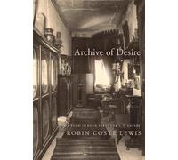 Robin Coste Lewis Archive of Desire (Copertina rigida)