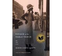 Robin Coste Lewis Voyage of the Sable Venus (Tascabile)