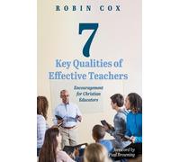 Robin Cox 7 Key Qualities of Effective Teachers (Tascabile)