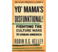 Robin D.G. Kelley Yo' Mama's Disfunktional (Copertina rigida) Beacon Classics