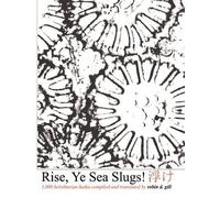 Robin D. Gill Rise, Ye Sea Slugs (Tascabile)