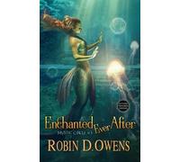 Robin D Owens Enchanted Ever After (Tascabile)