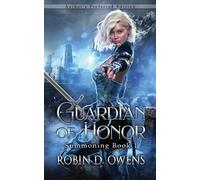 Robin D Owens Guardian of Honor (Tascabile) Summoning