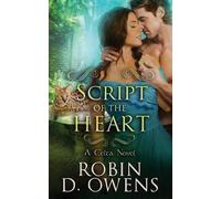Robin D Owens Script of the Heart (Tascabile) Celta Heartmates