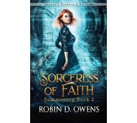 Robin D Owens Sorceress of Faith (Tascabile) Summoning