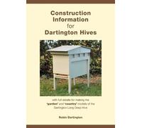 Robin Dartington Construction Information for Dartington Hives (Tascabile)