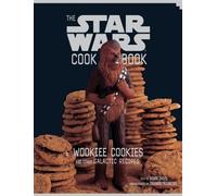 Robin Davis The Star Wars Cookbook: Wookiee Cookies and Other (Copertina rigida)