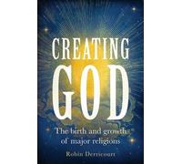 Robin Derricourt Creating God (Copertina rigida)