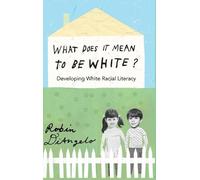 Robin DiAngelo What Does It Mean to Be White? (Copertina rigida) Counterpoints
