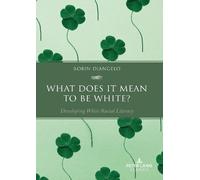 Robin DiAngelo What Does It Mean to Be White? (Tascabile)