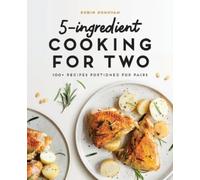 Robin Donovan 5-Ingredient Cooking for Two (Tascabile)