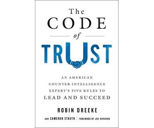 Robin Dreeke Cameron Stauth The Code of Trust (Tascabile)