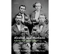 Robin Dunbar Alcohol and Humans (Copertina rigida)