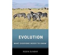 Robin Dunbar Evolution (Tascabile) What Everyone Needs to Know®