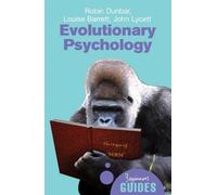 Robin Dunbar John Lycett Louise Barrett Evolutionary Psychology (Tascabile)