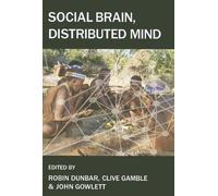 Robin Dunbar Social Brain, Distributed Mind (Copertina rigida)