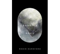 Robin Durnford At Beckett’s Grave (Tascabile) Hugh MacLennan Poetry Series