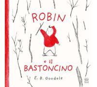 Robin e il bastoncino. Ediz. illustrata
