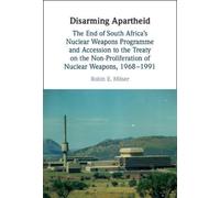 Robin E. Möser Disarming Apartheid (Copertina rigida)