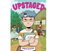 Robin Easter Upstaged (A Graphic Novel) (Tascabile)