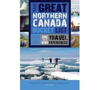 Robin Esrock The Great Northern Canada Bucket List (Tascabile)