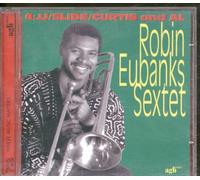 Robin Eubanks Sextet - 4: Jj/ Slide/ Curtis and AL-AGB Series