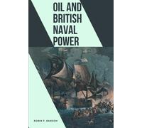 Robin F Ransom Oil and British Naval Power (Tascabile)