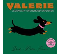 Robin Feiner Valerie - The Legendary Dachshund Explorer (Copertina rigida)