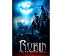 ROBIN: From The Alleys of Gotham