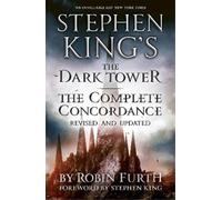 Robin Furth Stephen King's The Dark Tower: The Complete Concordance (Tascabile)