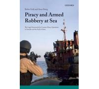 Robin Geiss Anna Petrig Piracy and Armed Robbery at Sea (Copertina rigida)