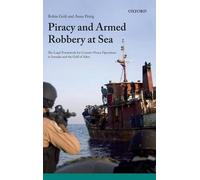 Robin Geiss Anna Petrig Piracy and Armed Robbery at Sea (Copertina rigida)