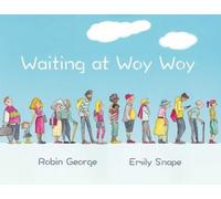Robin George Waiting at Woy Woy (Copertina rigida)