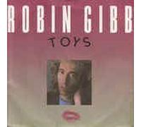 Robin Gibb - Toys / Do You Love Her? [Vinyl Single]