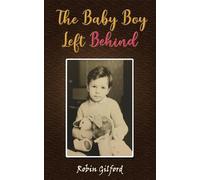 Robin Gilford The Baby Boy Left Behind (Tascabile)