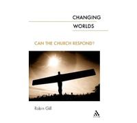 Robin Gill Changing Worlds (Tascabile)