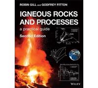 Robin Gill Godfrey Fitton Igneous Rocks and Processes (Tascabile)