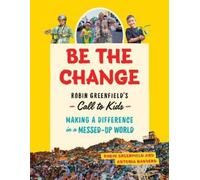 Robin Greenfield Antonia Banyard Be the Change (Tascabile)