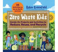 Robin Greenfield Zero Waste Kids (Tascabile)