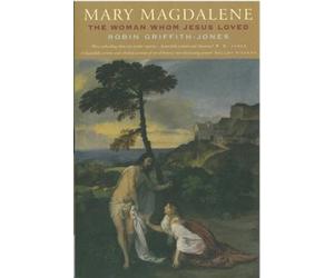 Robin Griffith-Jones Mary Magdalene (Tascabile)