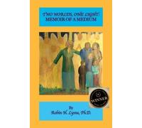 Robin H Lysne Two Worlds One Light (Tascabile)