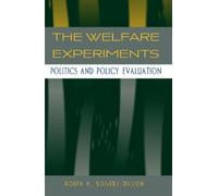 Robin H. Rogers-Dillon The Welfare Experiments (Tascabile)