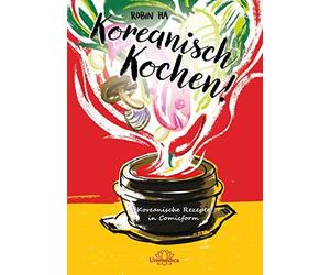Robin Ha Koreanisch Kochen: Koreanische Rezepte in Comicform (Copertina rigida)