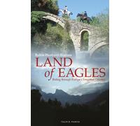Robin Hanbury-Tenison Land of Eagles (Tascabile)