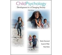 Robin Harwood Scott A. Miller Ross Vasta Child Psychology (Copertina rigida)