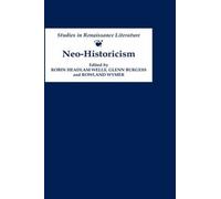 Robin Headlam Wells Neo-Historicism (Copertina rigida)